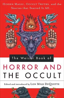 E-Book (epub) The Weiser Book of Horror and the Occult von Edgar Allan Poe, J. Sheridan Le Fanu, Arthur Machen