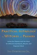 E-Book (epub) Practical Astrology for Witches and Pagans von Ivo Dominguez