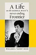 E-Book (epub) Life on the Middle West's Never-Ending Frontier von Boyd Willard L. Boyd