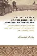 E-Book (epub) Angel De Cora, Karen Thronson, and the Art of Place von Sutton Elizabeth Sutton