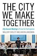 E-Book (epub) City We Make Together von Catlett Mallory Catlett, Landsman Aaron Landsman