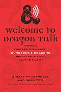 E-Book (epub) Welcome to Dragon Talk von Mazzanoble Shelly Mazzanoble, Tito Greg Tito