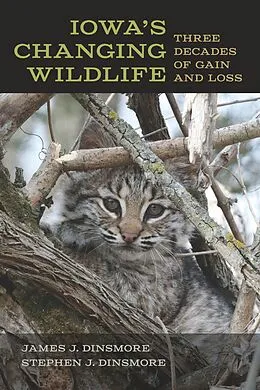 E-Book (epub) Iowa's Changing Wildlife von Dinsmore James J. Dinsmore, Dinsmore Stephen J. Dinsmore