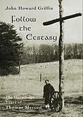E-Book (epub) Follow the Ecstasy von John Howard Griffin