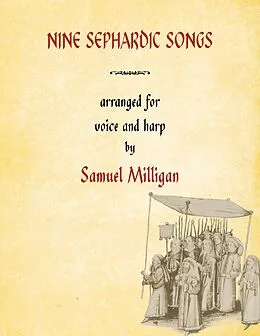 E-Book (pdf) Nine Sephardic Songs von Samuel Milligan