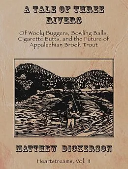 E-Book (pdf) Tale of Three Rivers: von Matthew Dickerson