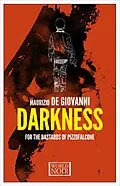 E-Book (epub) Darkness for the Bastards of Pizzofalcone von Maurizio De Giovanni