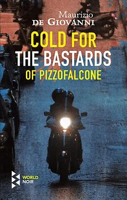 E-Book (epub) Cold for the Bastards of Pizzofalcone von Maurizio De Giovanni
