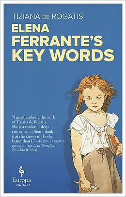 E-Book (epub) Elena Ferrante's Key Words von Tiziana De Rogatis