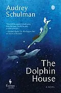 E-Book (epub) The Dolphin House von Audrey Schulman