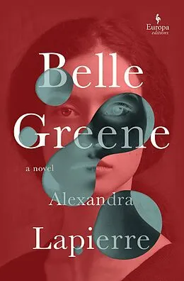 E-Book (epub) Belle Greene von Alexandra Lapierre