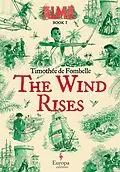E-Book (epub) The Wind Rises von Timothée de Fombelle