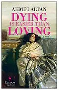 E-Book (epub) Dying is Easier than Loving von Ahmet Altan
