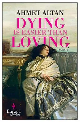 E-Book (epub) Dying is Easier than Loving von Ahmet Altan