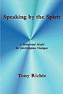 Kartonierter Einband Speaking by the Spirit: A Pentecostal Model for Interreligious Dialogue von Tony Richie