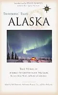 E-Book (epub) Travelers' Tales Alaska von 