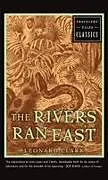 Fester Einband The Rivers Ran East von Leonard Clark