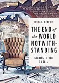E-Book (epub) The End of the World Notwithstanding von Janna L. Goodwin