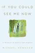 E-Book (epub) If You Could See Me Now von Michael Mewshaw