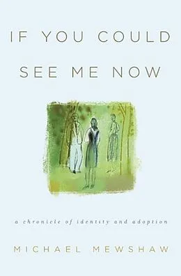 E-Book (epub) If You Could See Me Now von Michael Mewshaw