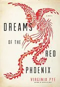E-Book (epub) Dreams of the Red Phoenix von Virginia Pye