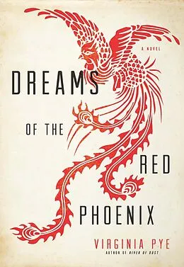 E-Book (epub) Dreams of the Red Phoenix von Virginia Pye