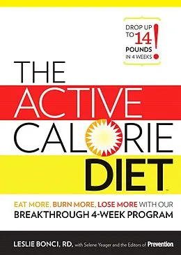 E-Book (epub) The Active Calorie Diet von Leslie Bonci, Editors Of Prevention Magazine
