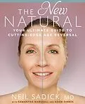 E-Book (epub) The New Natural von Neil Sadick, Samantha Marshall, Adam Dinkes
