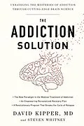 E-Book (epub) The Addiction Solution von David Kipper, Steven Whitney