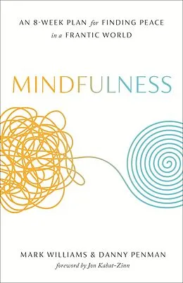 E-Book (epub) Mindfulness von Mark Williams, Danny Penman