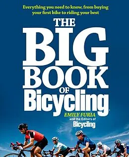E-Book (epub) The Big Book of Bicycling von Emily Furia, Editors of Bicycling Magazine
