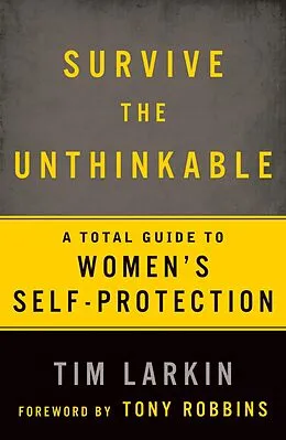 E-Book (epub) Survive the Unthinkable von Tim Larkin