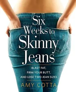 E-Book (epub) Six Weeks to Skinny Jeans von Amy Cotta