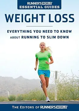E-Book (epub) Runner's World Essential Guides: Weight Loss von Editors of Runner's World Maga