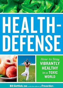 E-Book (epub) Health-Defense von Bill Gottlieb, Editors Of Prevention Magazine