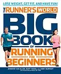 ePUB The Runner's World Big Book of Running for Beginners von Jennifer Van Allen, Bart Yasso, Amby Burfoot