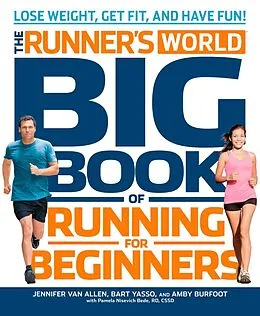 ePUB The Runner's World Big Book of Running for Beginners von Jennifer Van Allen, Bart Yasso, Amby Burfoot