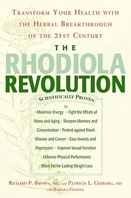 E-Book (epub) The Rhodiola Revolution von Richard P. Brown, Patricia L. Gerbarg, Barbara Graham