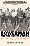 E-Book (epub) Bowerman and the Men of Oregon von Kenny Moore