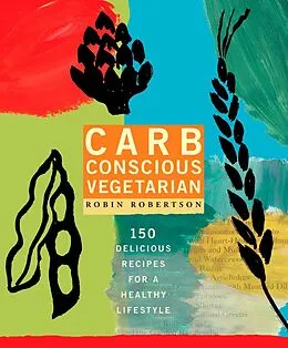 E-Book (epub) Carb Conscious Vegetarian von Robin Robertson