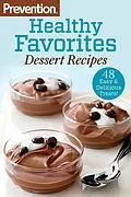 E-Book (epub) Prevention Healthy Favorites: Dessert Recipes von Editors Of Prevention Magazine