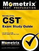 Couverture cartonnée Secrets of the Cst Exam Study Guide: Cst Test Review for the Certified Surgical Technologist Exam de Cst Exam Secrets Test Prep Team