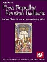 eBook (pdf) Five Popular Persian Ballads for Solo Classic Guitar de Lily Afshar