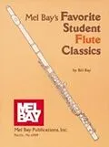 E-Book (pdf) Favorite Student Flute Classics von William Bay