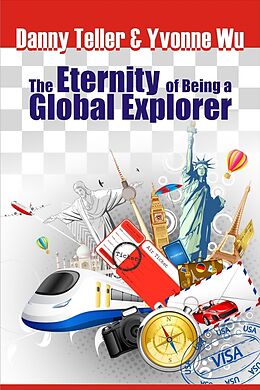 E-Book (epub) Eternity of Being a Global Explorer von Danny Teller