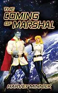 E-Book (epub) Coming of Marshal von Harvey Minnick