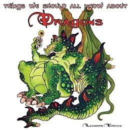 E-Book (epub) Things We Should All Know About Dragons von Leonard Ericks