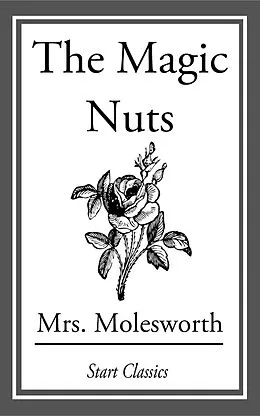 E-Book (epub) The Magic Nuts von Molesworth
