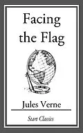 E-Book (epub) Facing the Flag von Jules Verne