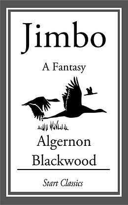 E-Book (epub) Jimbo von Algernon Blackwood